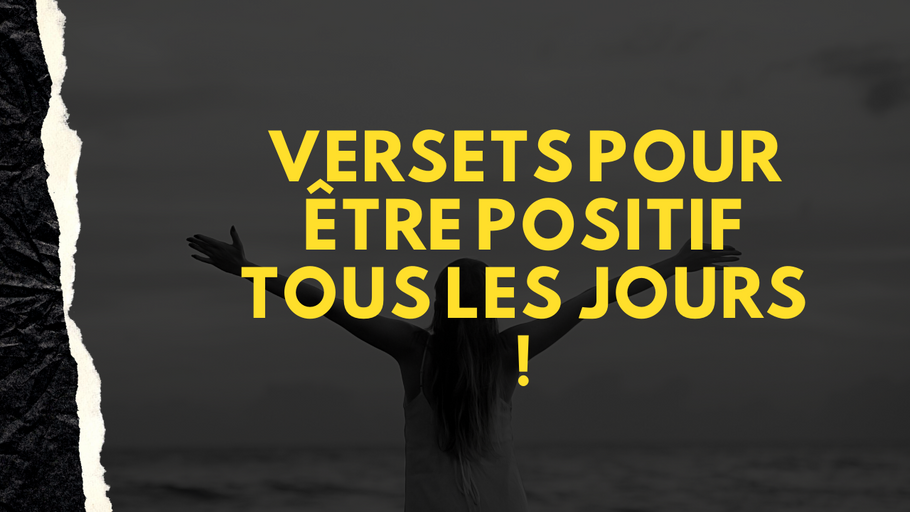 Citations bibliques pour être remplis de pensées positives !